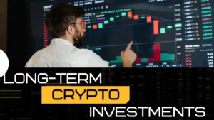 Long-Term Crypto Investments